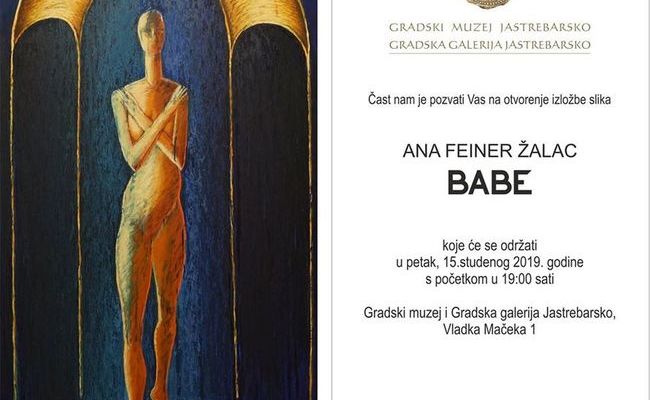 Otvorenje izložbe Ana Feiner Žalac: „Babe“